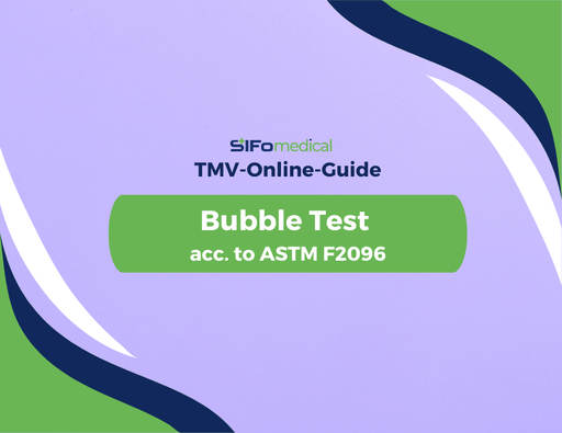 ASTM F2096-11: TMV Blasenleckprüfung 